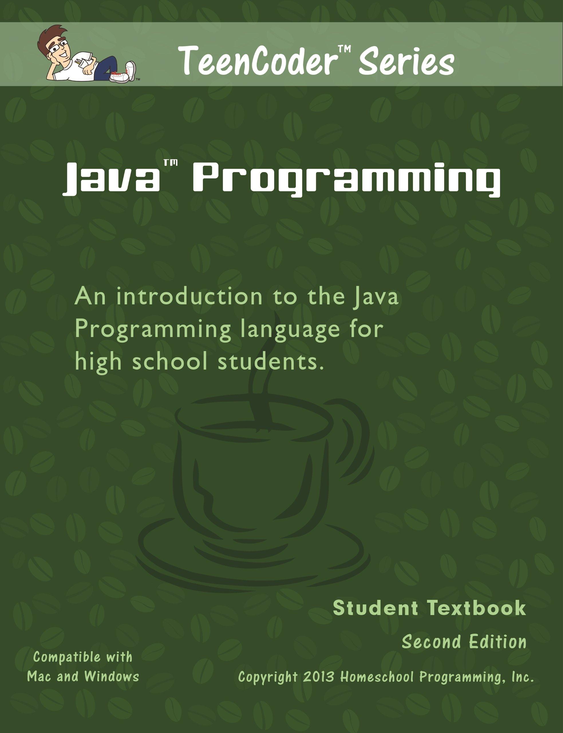 teencoder java programming 1st edition inc. homeschool programming 0983074976, 978-0983074977