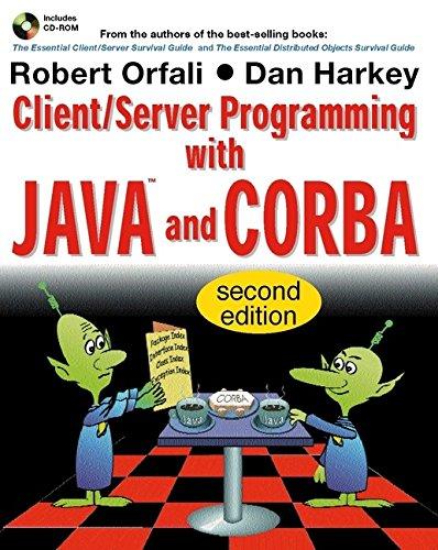client server programming with java and corba 2nd edition robert orfali, dan harkey 047124578x, 978-0471245780