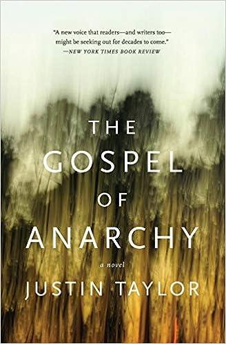 the gospel of anarchy  a novel  justin taylor 0061881821, 978-0061881824