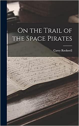 on the trail of the space pirates  carey rockwell 1016307438, 978-1016307437