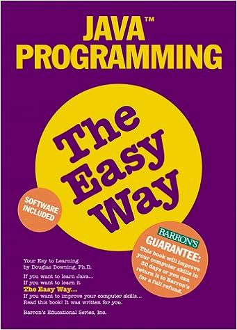 java programming the easy way 1st edition douglas downing 0764107526, 978-0764107528