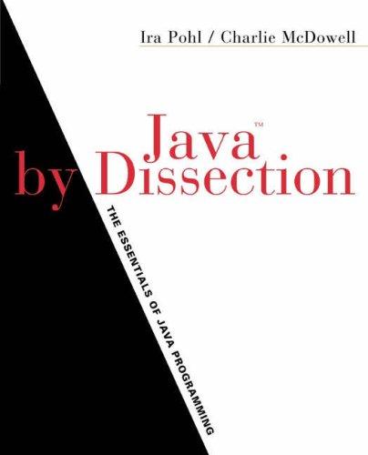java by dissection the essentials of java programming 1st edition subsequent edition ira pohl, charlie