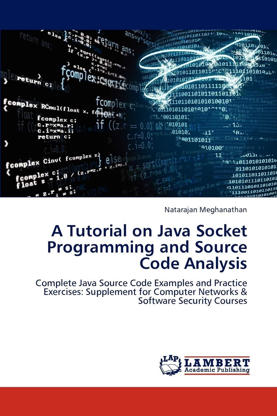 a tutorial on java socket programming and source code analysis complete java source code examples and