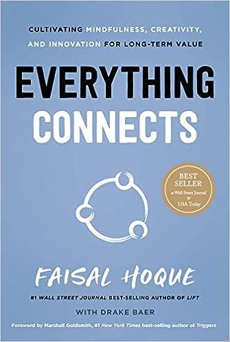 everything connects cultivating mindfulness creativity and innovation for long term value 2nd edition faisal
