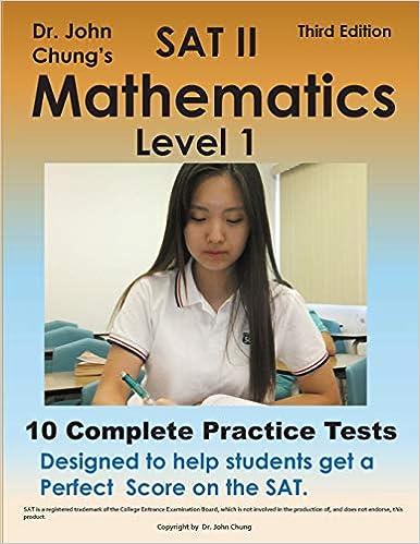 sat ii mathematics level 1 - 10 complete tests designed for perfect score on the sat 3rd edition dr john