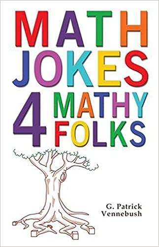 math jokes 4 mathy folks 1st edition g. patrick vennebush 9781934759486