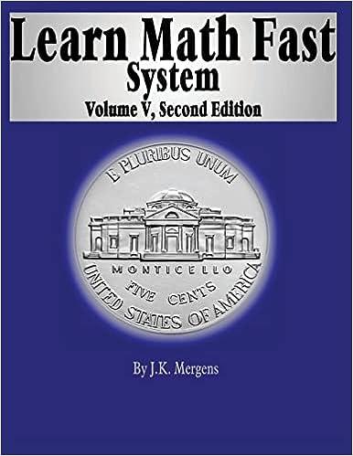 learn math fast system volume 5 2nd edition j k mergens, mick mergens 1530513278, 978-1530513277