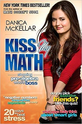kiss my math 1st edition danica mckellar 0452295408, 978-0452295407