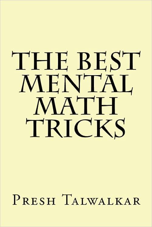 the best mental math tricks 1st edition presh talwalkar 150779651x, 978-1507796511