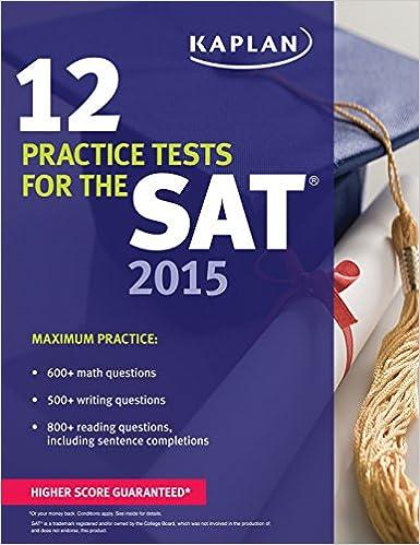 2 practice tests for the sat 2015 8th edition kaplan 1609780515, 978-1609780517