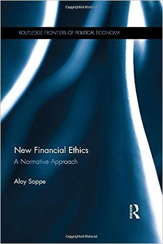 new financial ethics a normative approach 1st edition aloy soppe 1138207322, 978-1138207325