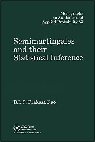 semimartingales and their statistical inference monographs on statistics and applied probability 83 1st