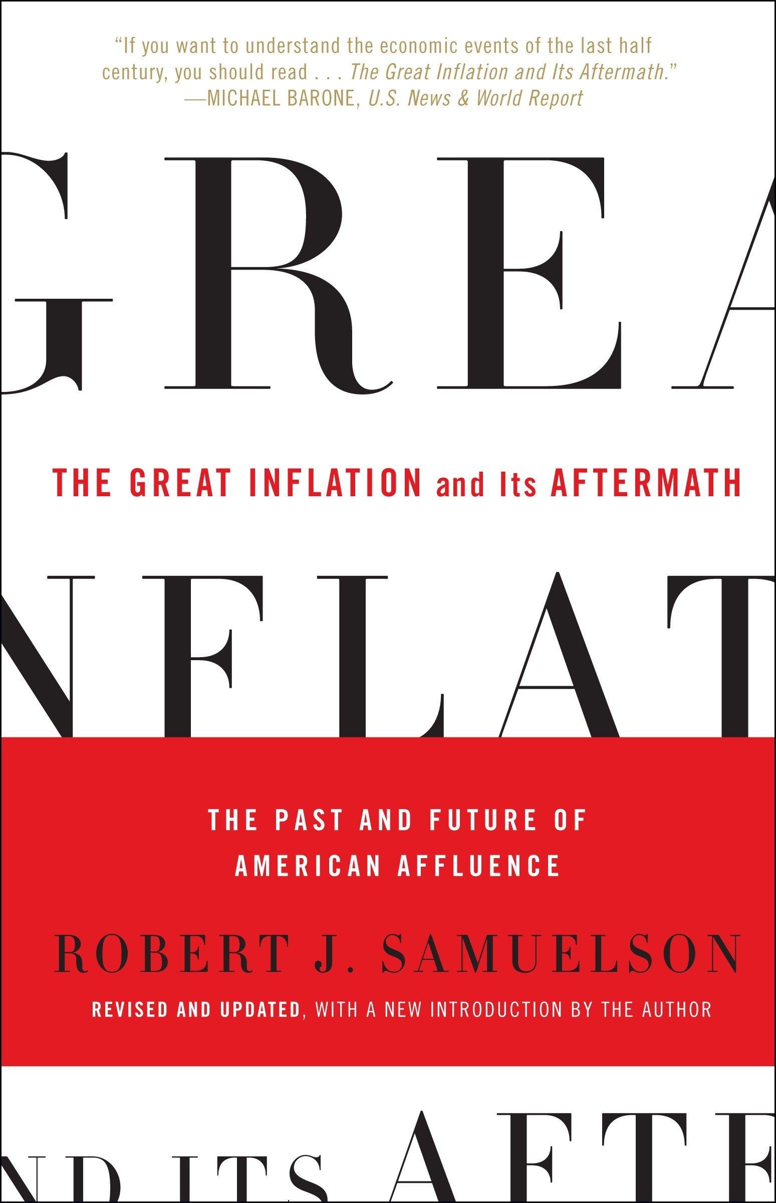 the great inflation and its aftermath the past and future of american affluence 1st edition robert j.