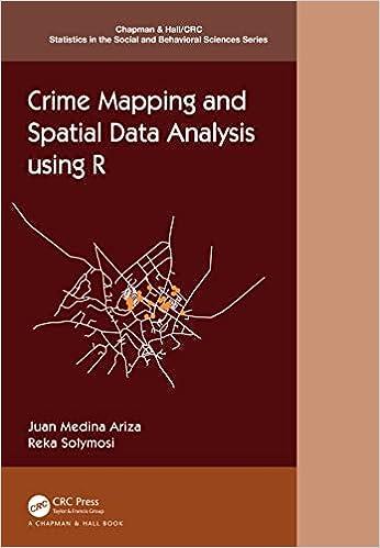 crime mapping and spatial data analysis using r 1st edition juan medina ariza , reka solymosi 0367724693,