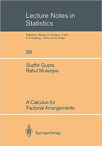 a calculus for factorial arrangements 1st edition sudhir gupta, rahul mukerjee 0387971726, 978-0387971728