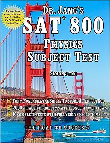 sat 800 physics subject test 1st edition dr. simon jang 1532874987, 978-1532874987