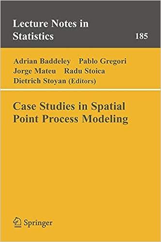 case studies in spatial point process modeling 1st edition adrian baddeley , pablo gregori, jorge mateu