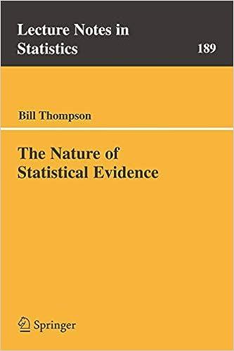 the nature of statistical evidence 1st edition bill thompson 0387400508, 978-0387400501