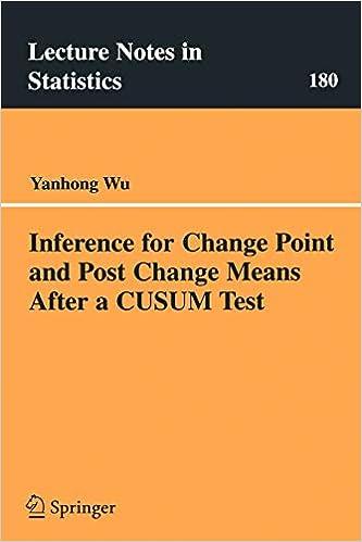 inference for change point and post change means after a cusum test 1st edition yanhong wu 0387229272,