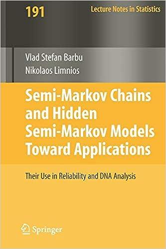 semi markov chains and hidden semi markov models toward applications  their use in reliability and dna