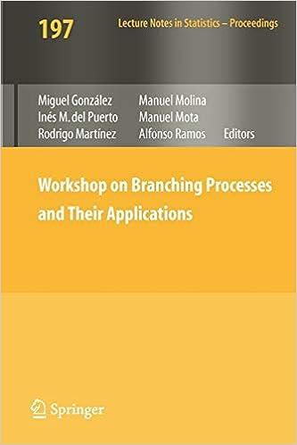 workshop on branching processes and their applications 1st edition miguel gonzález, inés m. puerto, rodrigo