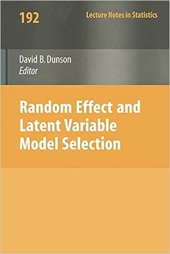 random effect and latent variable model selection 1st edition david dunson ? 0387767207, 978-0387767208