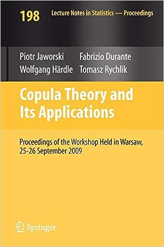copula theory and its applications proceedings of the workshop held in warsaw 25 26 september 2009 1st