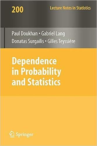 dependence in probability and statistics 1st edition paul doukhan, gabriel lang, donatas surgailis , gilles