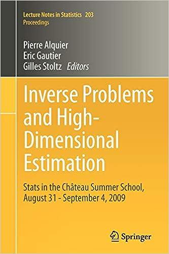 inverse problems and high dimensional estimation stats in the château summer school  august 31  september 4