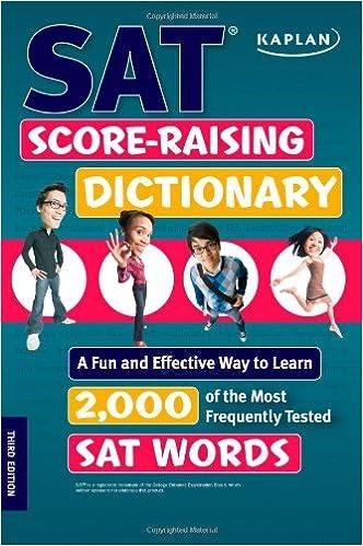 sat score raising dictionary a fun and effective way to learn 2000 of the most frequently tested sat words