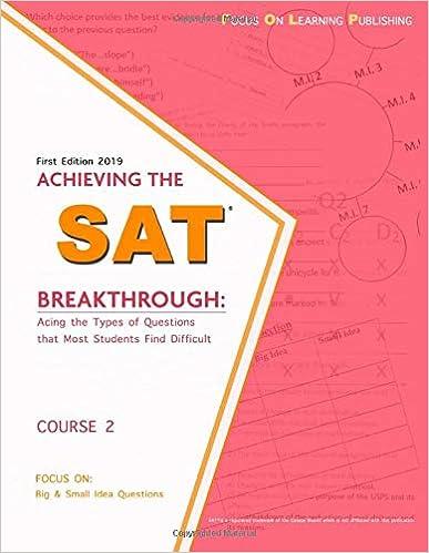 achieving the sat breakthrough acing the types of questions that most students find difficult course 2 - 2019