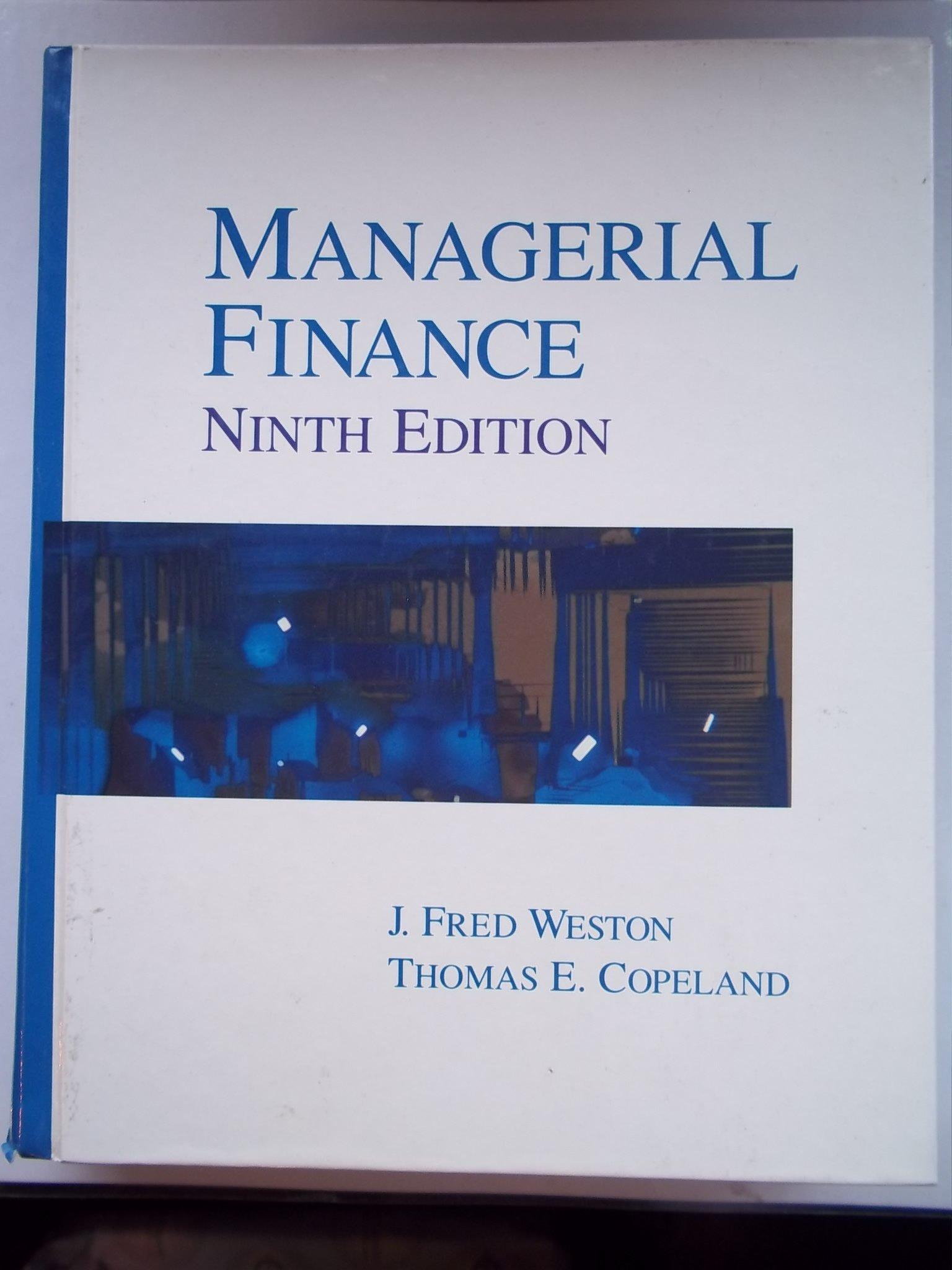 managerial finance 9th edition j. fred weston, thomas e. copeland 0030558832, 978-0030558832