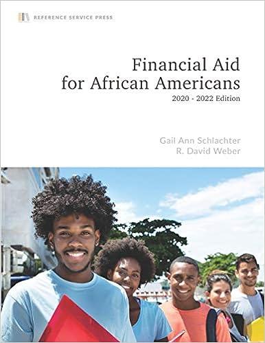 financial aid for african americans 2020 edition gail ann schlacther, r. david weber 979-8676293635