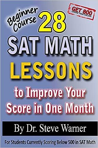28 sat math lessons to improve your score in one month 1st edition steve warner 1482305763, 978-1482305760