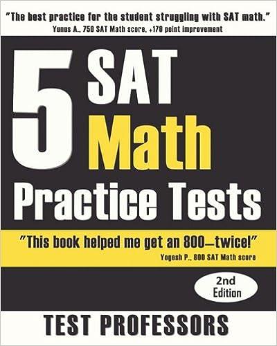 5 sat math practice tests 2nd edition paul g. iv simpson, test professors 0979678609, 978-0979678608