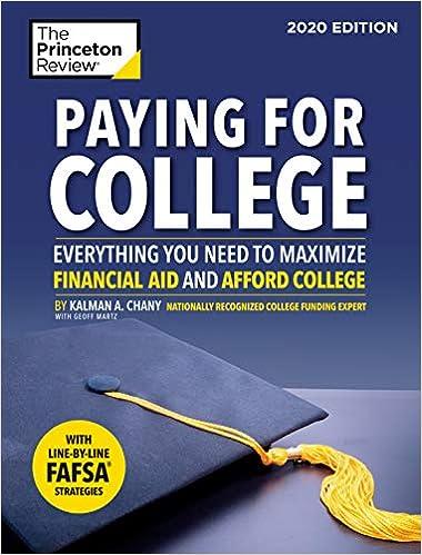paying for college 2020 edition everything you need to maximize financial aid and afford college 1st edition