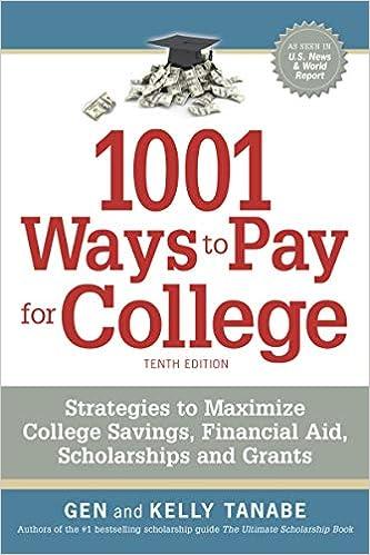1001 ways to pay for college strategies to maximize financial aid scholarships and grants 1st edition gen