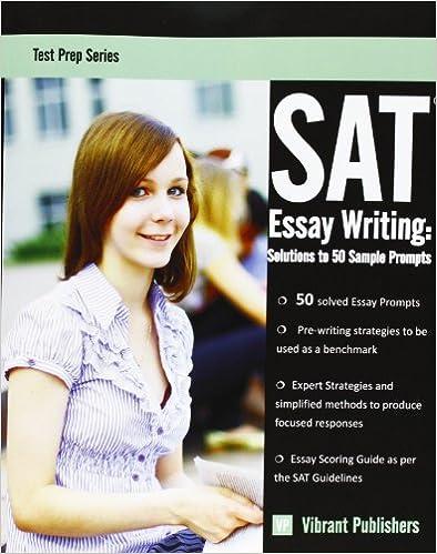 sat essay writing solutions to 50 sample prompts 1st edition vibrant publishers 1482646374, 978-1482646375