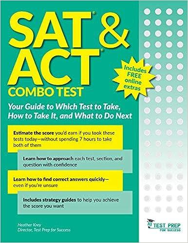 sat and act combo test your guide to which test to take how to take it and what to do next 1st edition