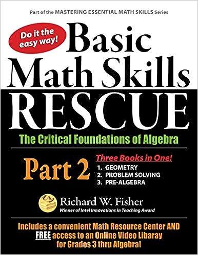 basic math skills rescue part 2 the critical foundations of algebra 1st edition richard w fisher 0578817721,