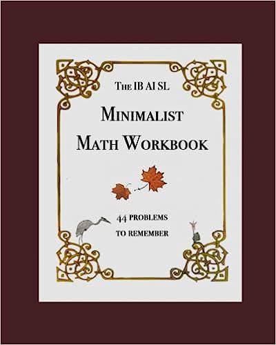 the ib ai sl minimalist math workbook 1st edition matthew deren b09l54w7t6, 979-8761532663