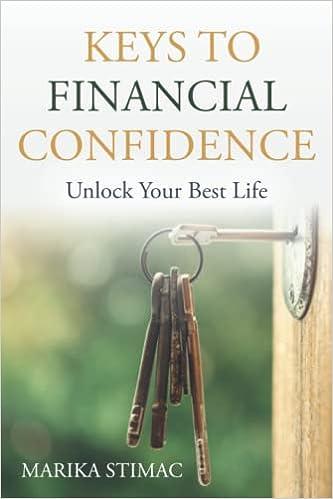 keys to financial confidence  unlock your best life 1st edition marika stimac 1777978505, 978-1777978501