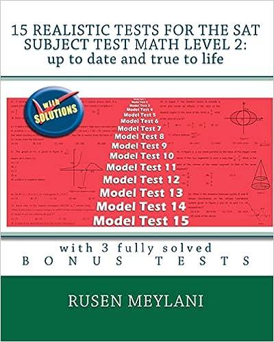15 realistic tests for the sat subject test math level 2 up to date and true to life with 3 fully solved