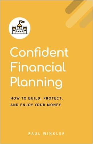 confident financial planning how to build protect and enjoy your money 1st edition paul winkler 1737930404,