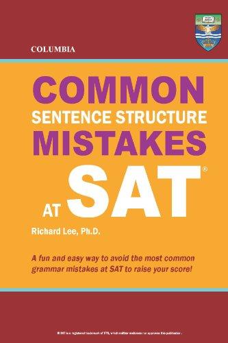 columbia common sentence structure mistakes at sat 1st edition richard lee 0988019124, 978-0988019126