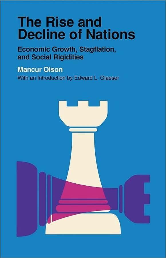 the rise and decline of nations economic growth stagflation and social rigidities 1st edition mancur olson