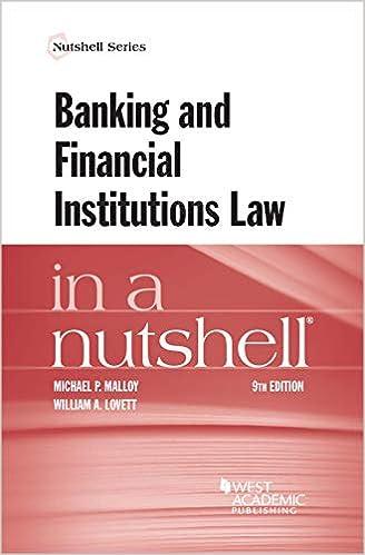 banking and financial institutions law in a nutshell 9th edition michael malloy, william lovett 1684674328,