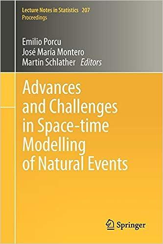 advances and challenges in space time modelling of natural events 1st edition emilio porcu , josé–maría