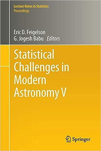 statistical challenges in modern astronomy v 1st edition eric d. feigelson , jogesh babu 1461435196,