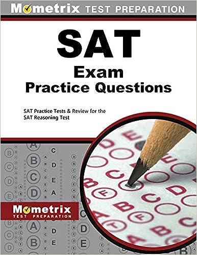 sat exam practice questions sat practice tests and review for the sat reasoning test 1st edition sat exam